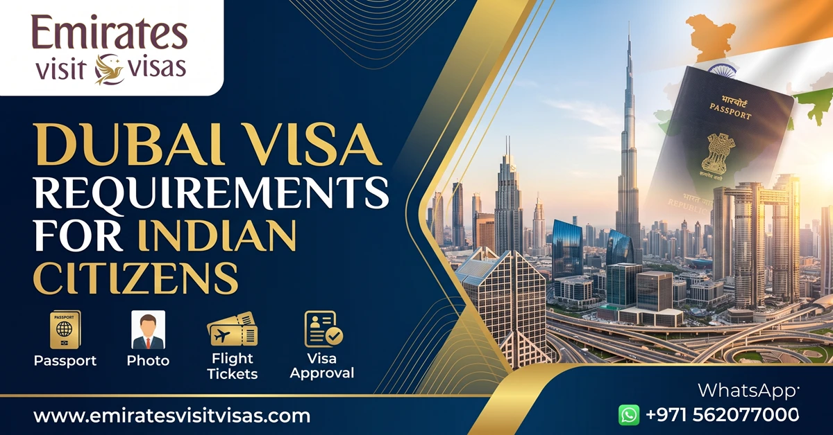 Dubai Visa Requirements for Indian Citizens (2026 Guide)